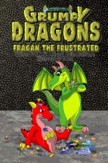 Grumpy Dragons - Fragan the Frustrated: An Illustrated Dragon Book For Kids with Bonus Coloring Pages