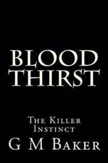 Blood Thirst: The Killer Instinct