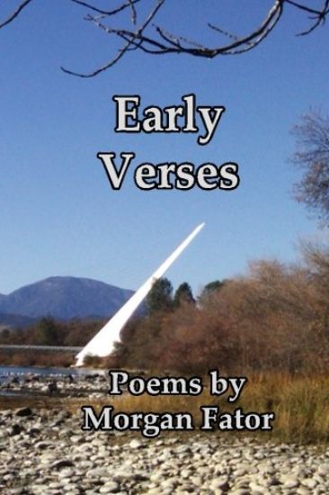 Early Verses: Poems by Morgan Fator