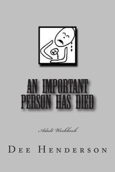 An Important Person Has Died: Adult Workbook
