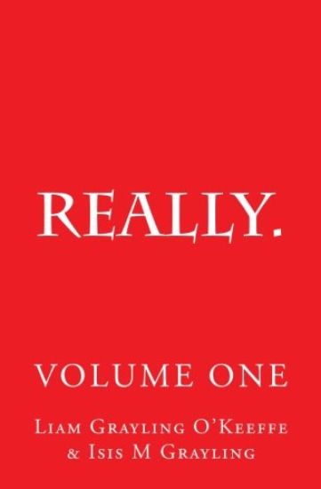Really.: Observations Opinion Anecdotes Short Stories Tall Stories