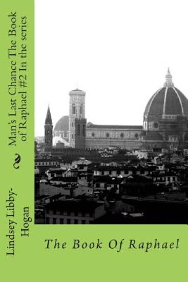 Man's Last Chance The Book of Raphael #2 In the series: The Book Of Raphael