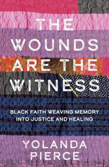 The Wounds Are the Witness