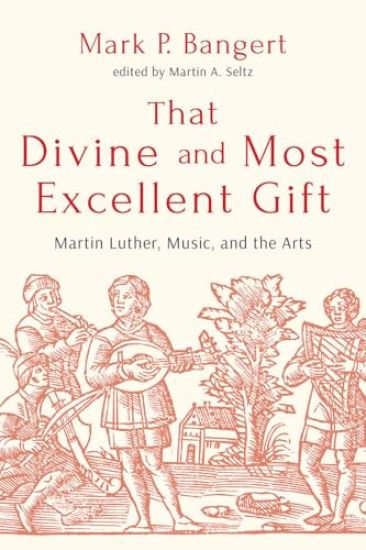 That Divine and Most Excellent Gift