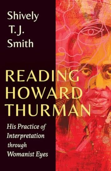 Reading Howard Thurman