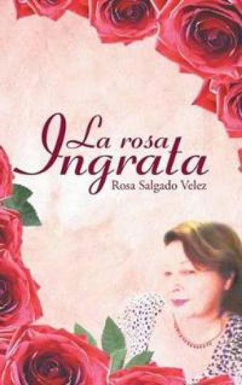 La Rosa Ingrata