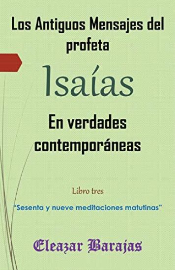 Los antiguos mensajes del profeta Isaías en verdades contemporáneas