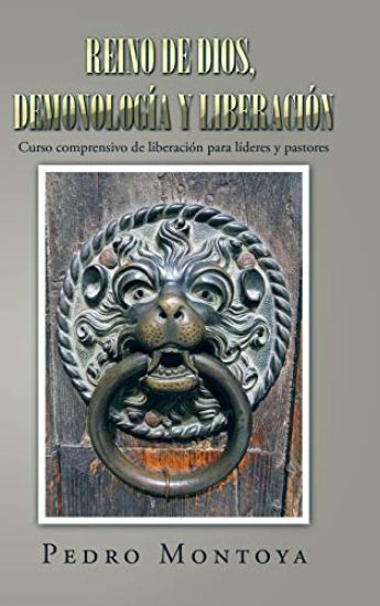 Reino de Dios, Demonología y Liberación