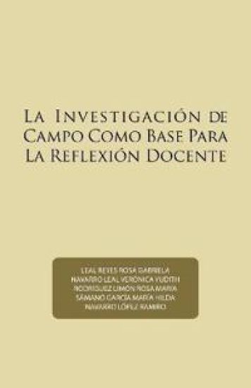 La investigación de campo como base para la reflexión docente
