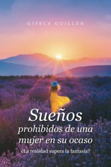 Sueños Prohibidos De Una Mujer En Su Ocaso