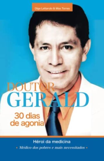 Doutor Gerald - 30 Dias De Agonia