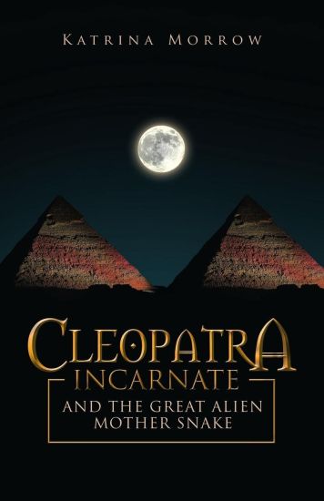Cleopatra Incarnate and the Great Alien Mother Snake