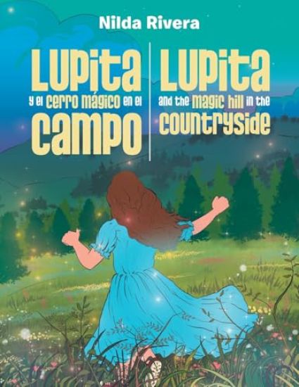 Lupita y el cerro mágico en el campo Lupita and the magic hill in the countryside