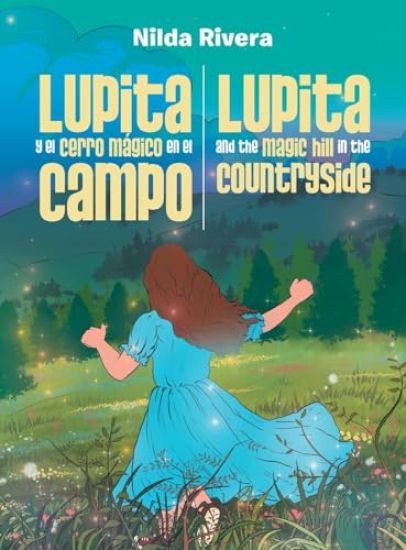 Lupita y el cerro mágico en el campo Lupita and the magic hill in the countryside