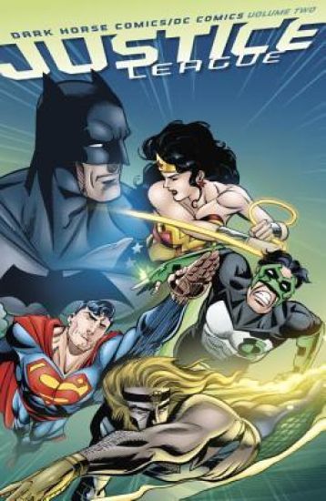 Dark Horse Comics/dc Comics: Justice League Volume 2