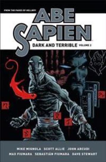 Abe Sapien: Dark And Terrible Volume 2