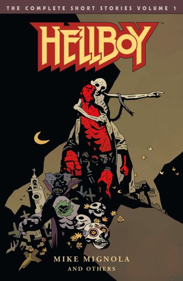 Kansikuva: Hellboy: The Complete Short Stories Volume 1