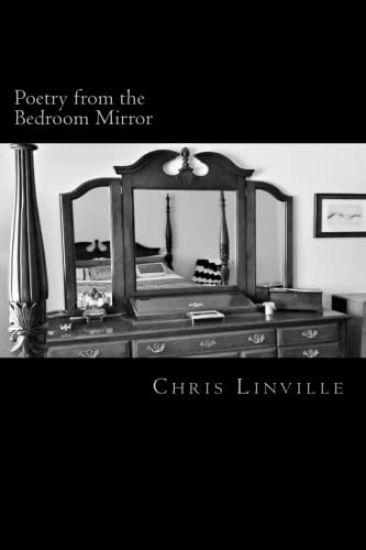 Poetry from the Bedroom Mirror: A Collection of Reflections