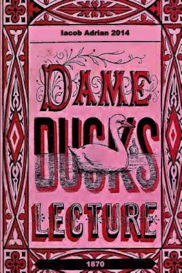 Dame Duck's lecture 1870