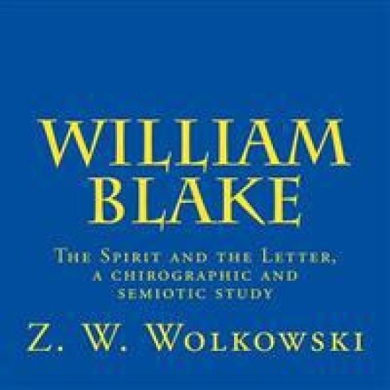 William Blake: The Spirit and the Letter, a chirographic and semiotic study