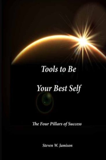 Tools to Be Your Best Self: The Four Pillars of Success