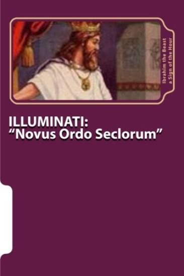 Illuminati: "Novus Ordo Seclorum" The Secret Knowledge of Al-Qur'an-al Azeem