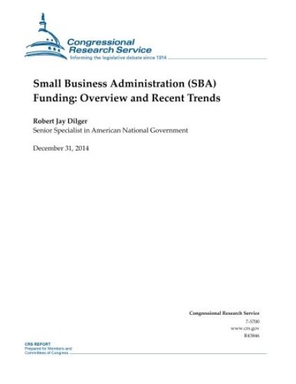 Small Business Administration (SBA) Funding: Overview and Recent Trends