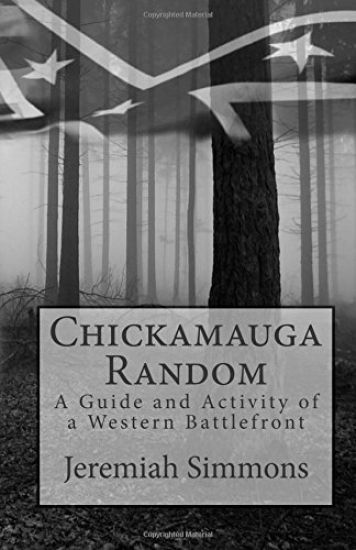 Chickamauga Random: A Guide and Activity of a Western Battlefront