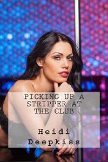 Picking Up A Stripper At The Club