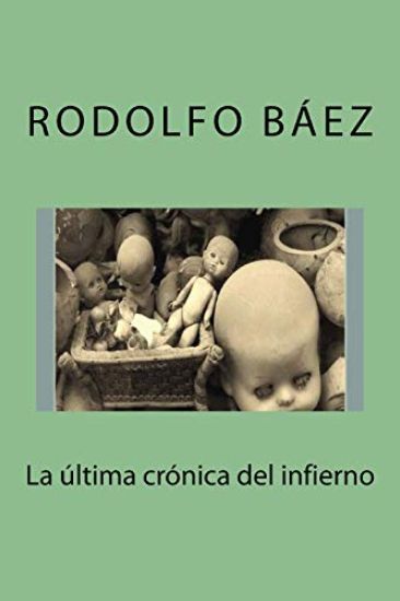 La última crónica del infierno