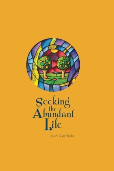 Seeking The Abundant Life
