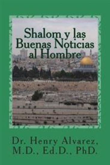 Shalom y las Buenas Noticias al Hombre: Un Mensaje que Libera