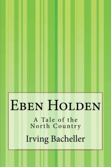 Eben Holden: A Tale of the North Country