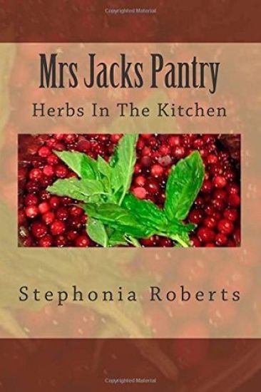 Mrs Jacks Pantry: Herbs In The Kitchen