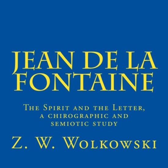 Jean de la Fontaine: The Spirit and the Letter, a chirographic and semiotic study