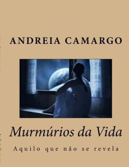 Murmúrios da Vida: Aquilo que não se revela