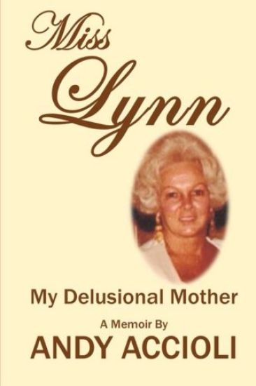 Miss Lynn: My Delusional Mother