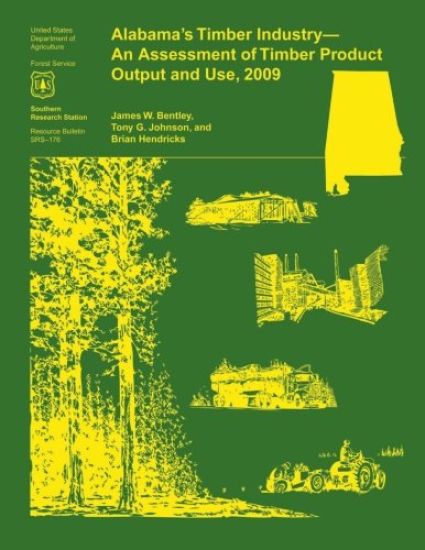 Alabama's Timber Industry- An Assessment of Timber Product Output and Use, 2009