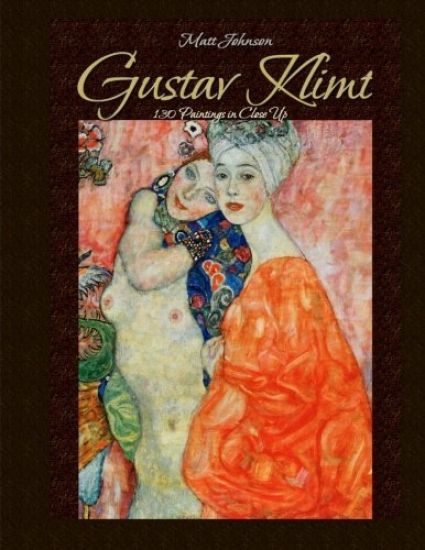 Gustav Klimt: 130 Paintings in Close Up