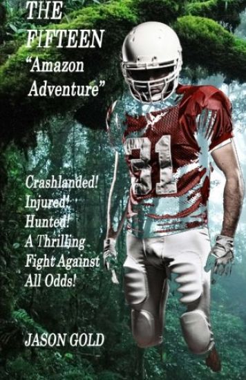 The Fifteen "Amazon Adventure"