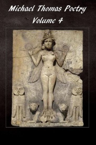 Michael Thomas Poetry: Volume 4