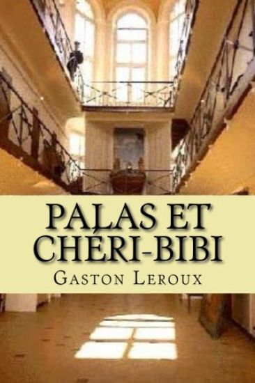Palas et Cheri-Bibi: Les aventures de Cheri-Bibi
