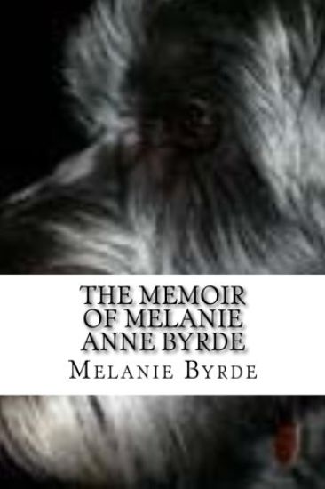 The Memoir of Melanie Anne Byrde