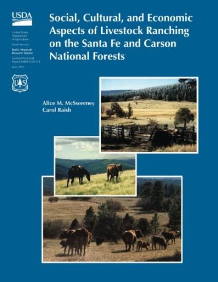 Social, Cultural, and Economic Aspects of Livestock Ranching on the Santa Fe and Carson National Forests