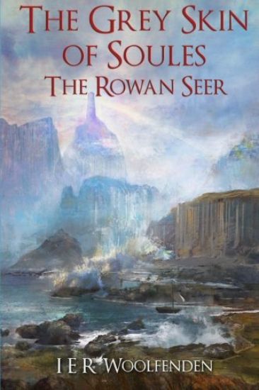 The Grey Skin of Soules: The Rowan Seer