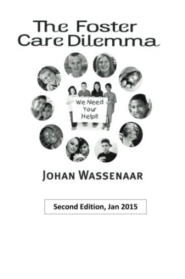 The Foster Care Dilemma: 2nd Edition