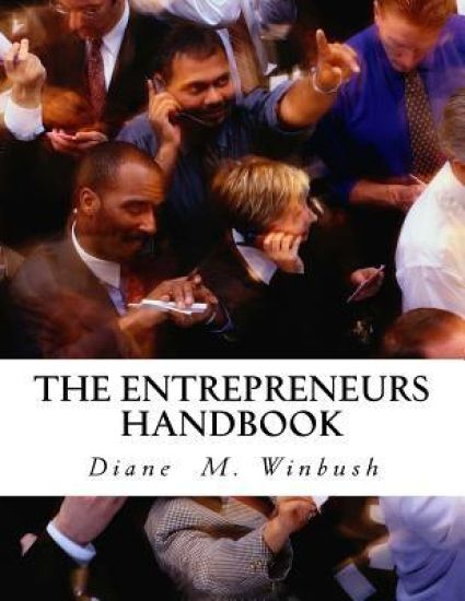 The Entrepreneurs Handbook & Guide