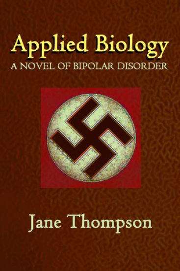 Applied Biology: A Novel of Biopolar Disorder