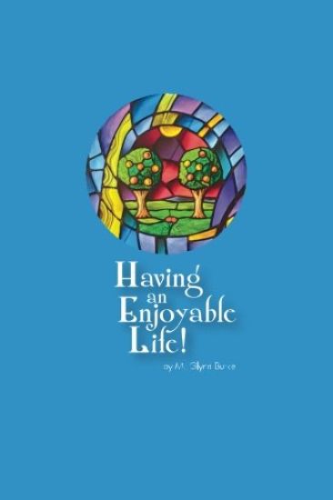 Having An Enjoyable Life!