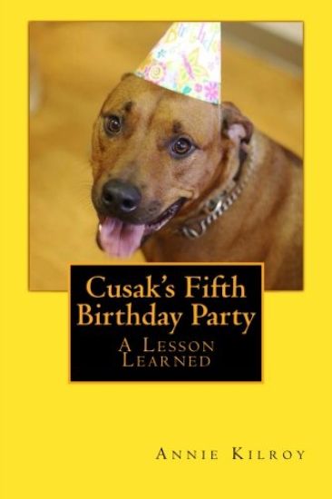 Cusak's Fifth Birthday Party: A Lesson Learned